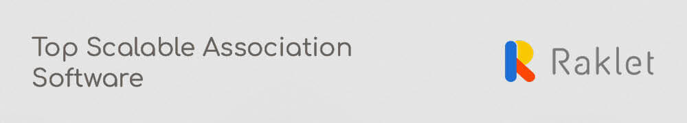 Raklet's association management software is a scalable platform for growing organiziations.