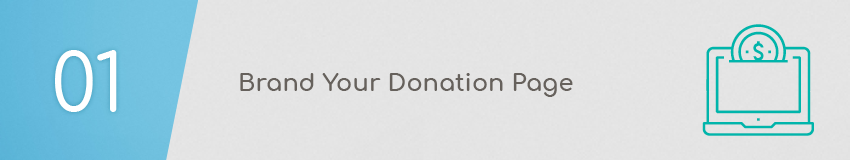 Brand your donation page design to match your website.